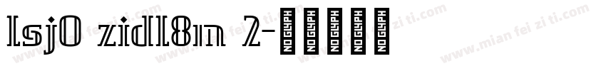 lsj0 zidl8m 2字体转换